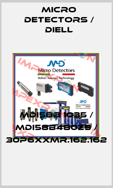 MDI58B 1035 / MDI58B480Z5 / 30P6XXMR.162.162
 Micro Detectors / Diell