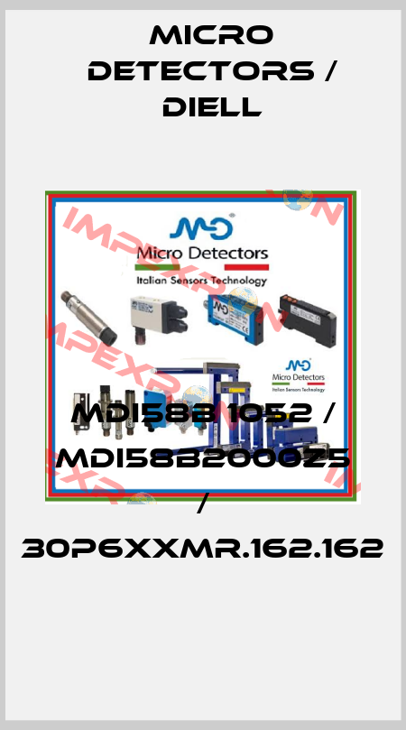 MDI58B 1052 / MDI58B2000Z5 / 30P6XXMR.162.162
 Micro Detectors / Diell