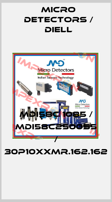 MDI58C 1085 / MDI58C2500S5 / 30P10XXMR.162.162
 Micro Detectors / Diell