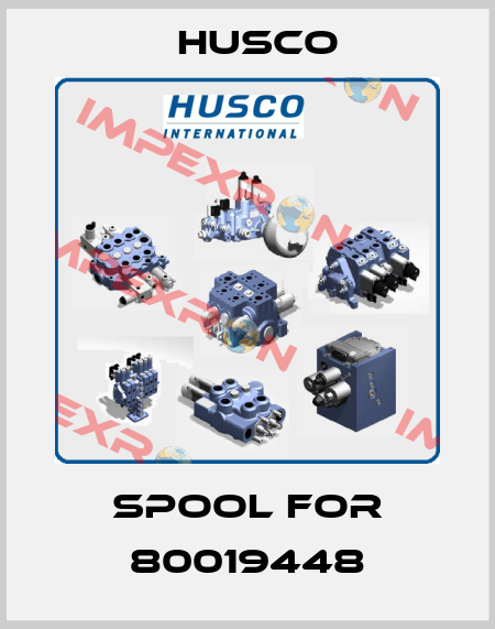 Spool for 80019448 Husco