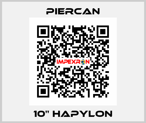 10" Hapylon Piercan