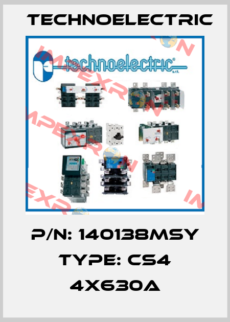 P/N: 140138MSY Type: CS4 4x630A Technoelectric