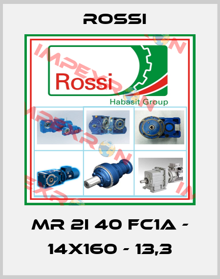 MR 2I 40 FC1A - 14x160 - 13,3 Rossi