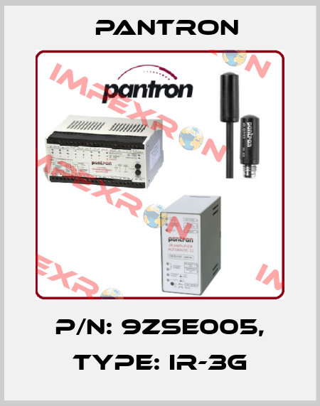 p/n: 9ZSE005, Type: IR-3G Pantron