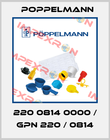 220 0814 0000 / GPN 220 / 0814 Poppelmann