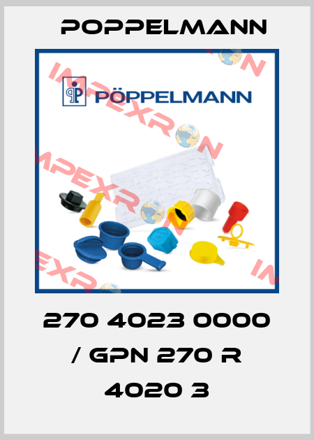 270 4023 0000 / GPN 270 R 4020 3 Poppelmann