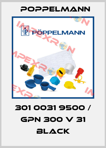 301 0031 9500 / GPN 300 V 31 black Poppelmann