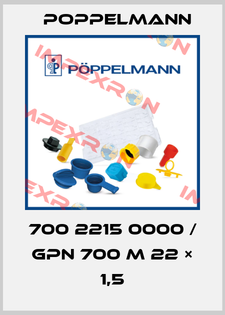 700 2215 0000 / GPN 700 M 22 × 1,5 Poppelmann