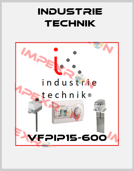 VFPIP15-600 Industrie Technik