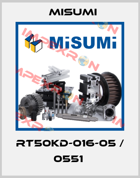 RT50KD-016-05 / 0551  Misumi