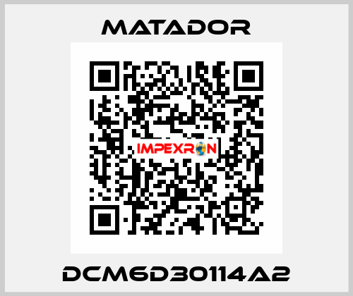 DCM6D30114A2 Matador