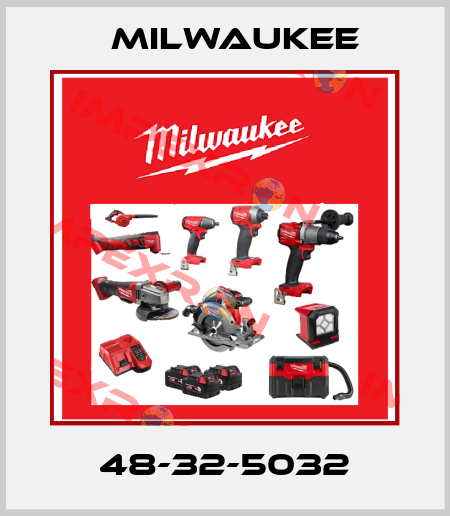 48-32-5032 Milwaukee