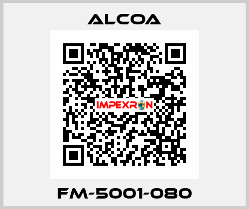 FM-5001-080 ALCOA