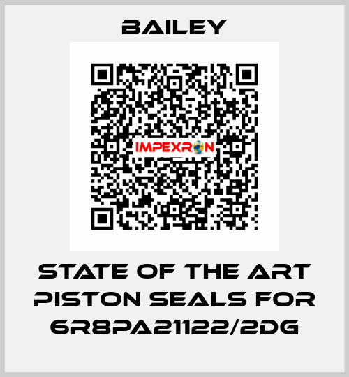 State of the art piston seals for 6R8PA21122/2DG Bailey