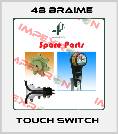Touch Switch  4B Braime