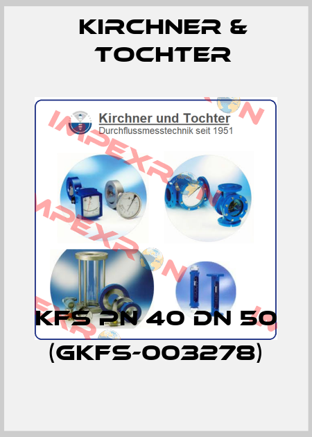 KFS PN 40 DN 50 (GKFS-003278) Kirchner & Tochter