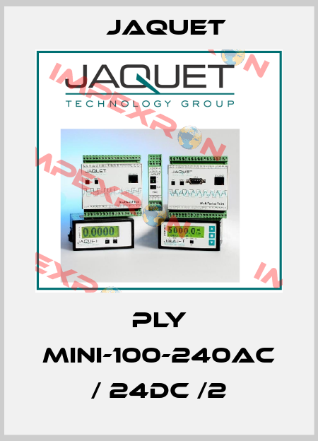 PLY MINI-100-240AC / 24DC /2 Jaquet