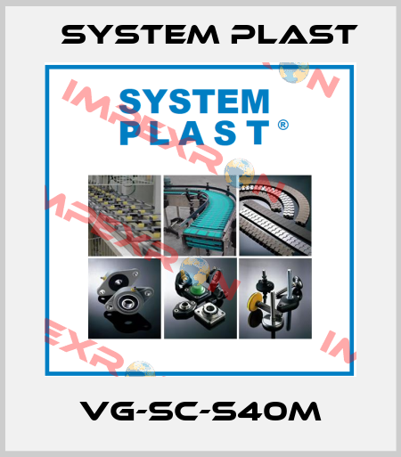 VG-SC-S40M System Plast