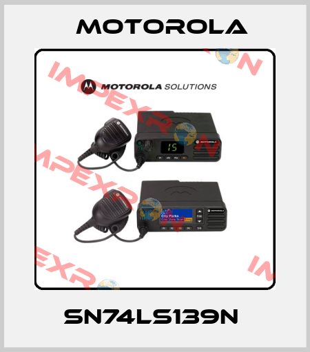 SN74LS139N  Motorola