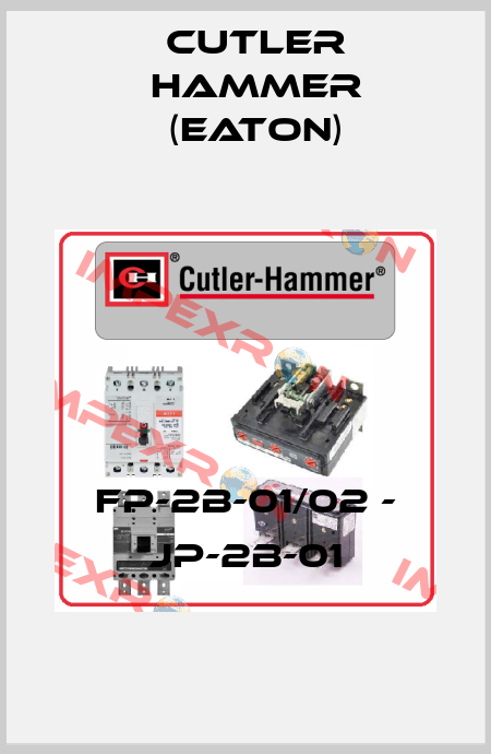 FP-2B-01/02 - JP-2B-01 Cutler Hammer (Eaton)
