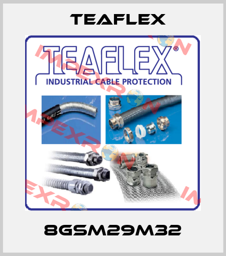 8GSM29M32 Teaflex