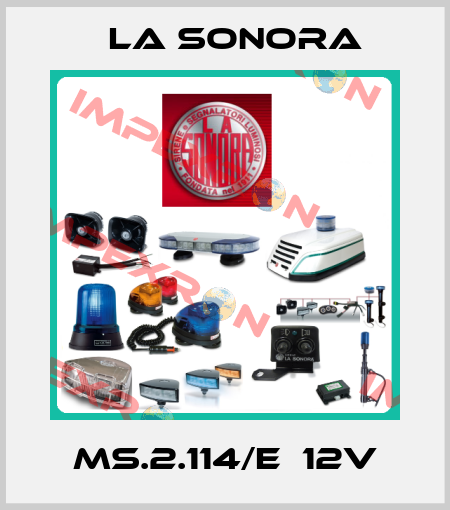 MS.2.114/E  12V La Sonora