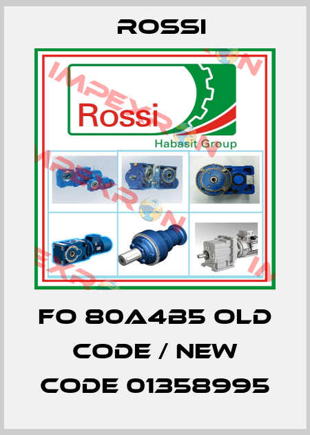 FO 80A4B5 old code / new code 01358995 Rossi