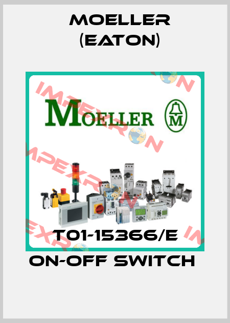 T01-15366/E ON-OFF SWITCH  Moeller (Eaton)