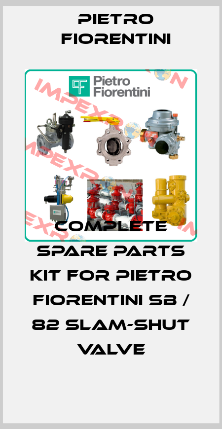 Complete spare parts kit for Pietro Fiorentini SB / 82 slam-shut valve Pietro Fiorentini