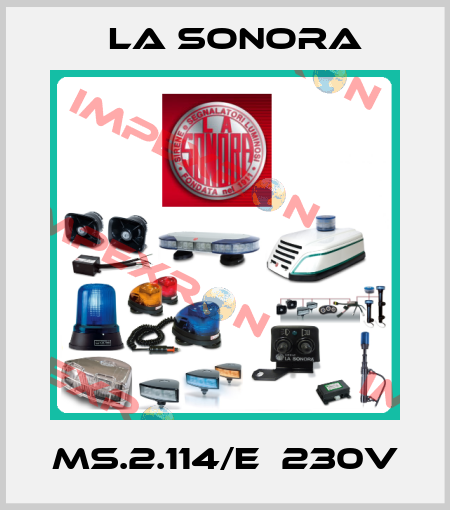 MS.2.114/E  230v La Sonora