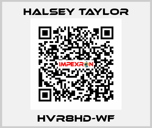 HVR8HD-WF Halsey Taylor