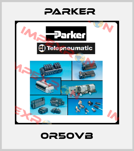 0R50VB Parker