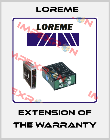 EXTENSION OF THE WARRANTY Loreme