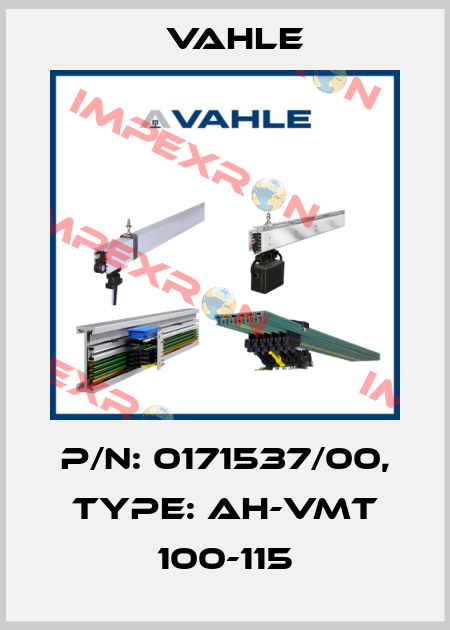P/n: 0171537/00, Type: AH-VMT 100-115 Vahle