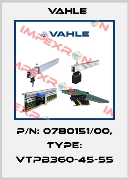 P/n: 0780151/00, Type: VTPB360-45-55 Vahle