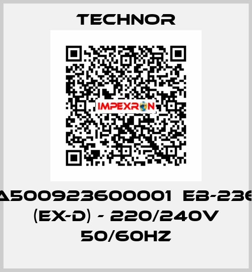 A500923600001  EB-236 (EX-D) - 220/240V 50/60HZ TECHNOR