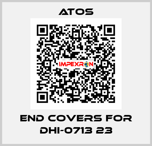 end covers for DHI-0713 23 Atos