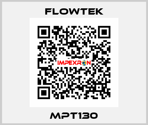 MPT130 Flowtek