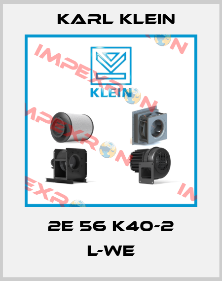 2E 56 K40-2 L-WE Karl Klein