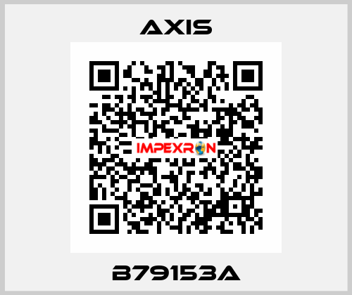 B79153A Axis