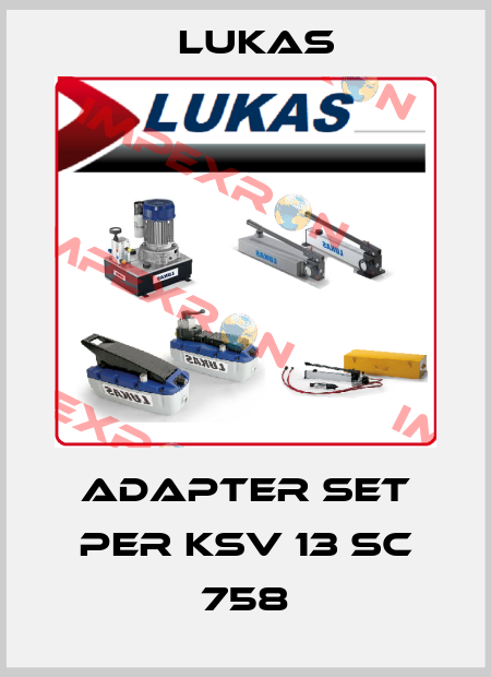 Adapter Set per KSV 13 SC 758 Lukas