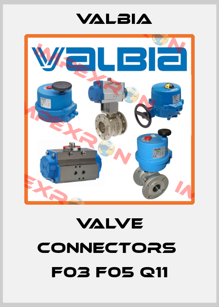 Valve connectors  F03 F05 Q11 Valbia