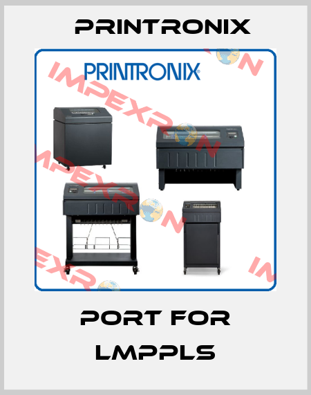port for LMPPLS Printronix