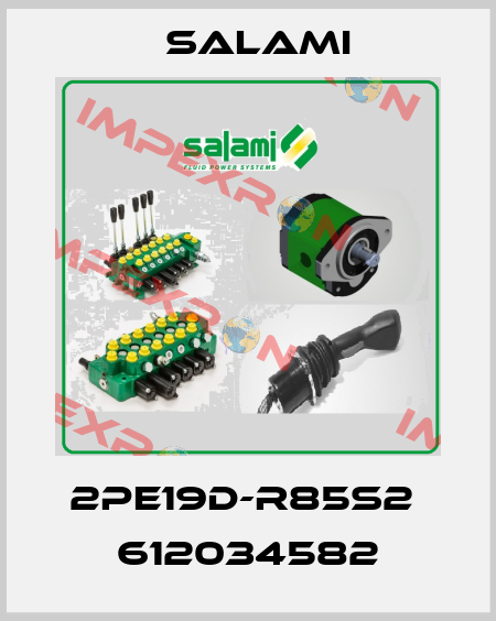2PE19D-R85S2  612034582 Salami