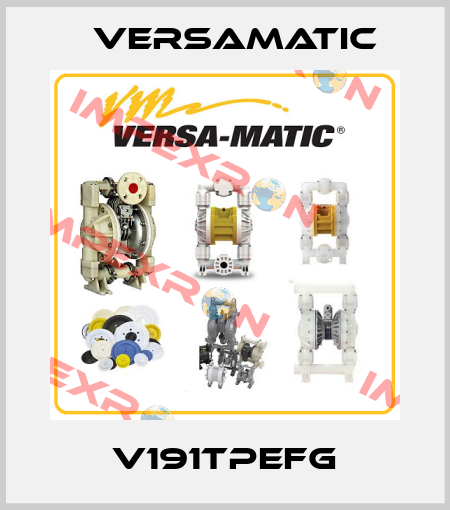 V191TPEFG VersaMatic