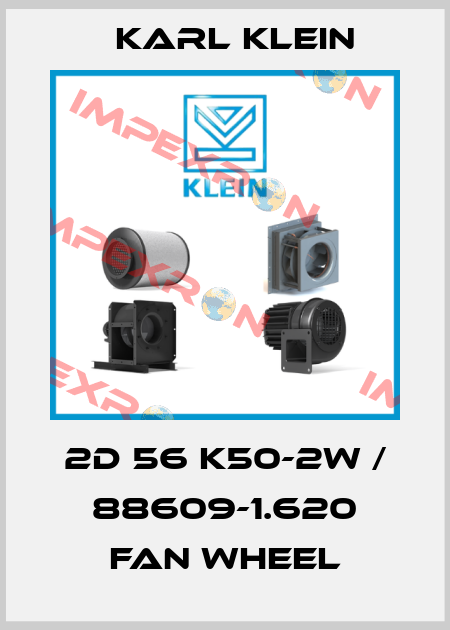 2D 56 K50-2W / 88609-1.620 fan wheel Karl Klein
