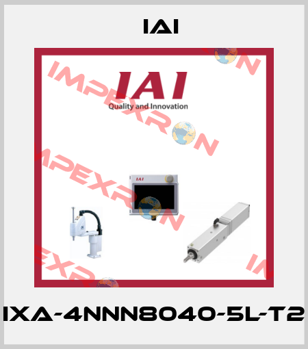 IXA-4NNN8040-5L-T2 IAI