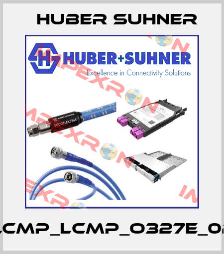 PCDS_LCMP_LCMP_O327E_02.0_MM Huber Suhner