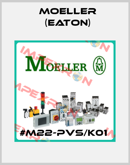 #M22-PVS/K01  Moeller (Eaton)