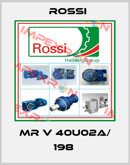 MR V 40U02A/ 198  Rossi